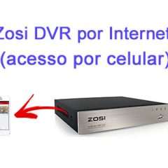 Zosi DVR acesso remoto